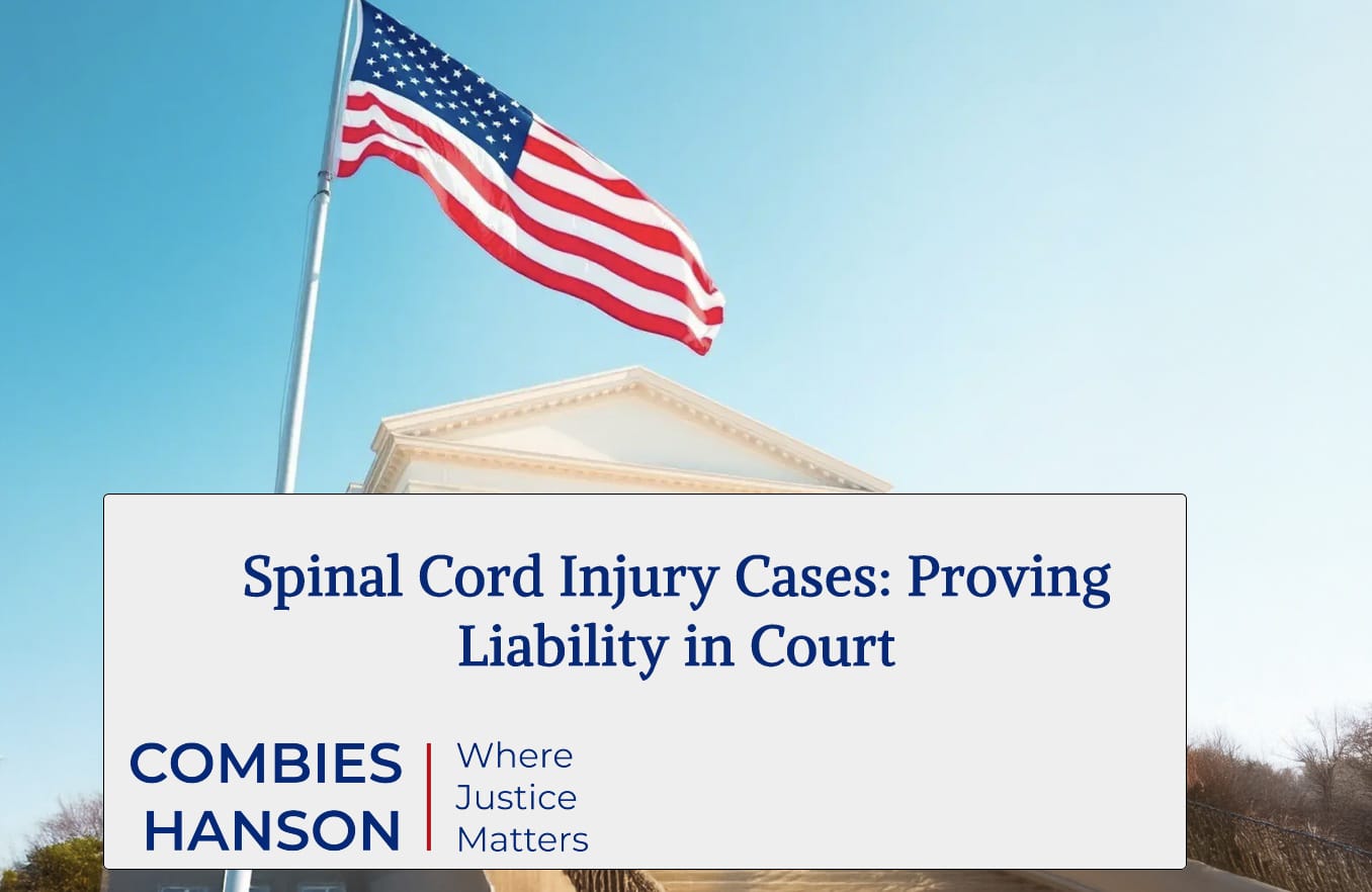 Spinal Cord Injury Cases: Proving Liability in Court