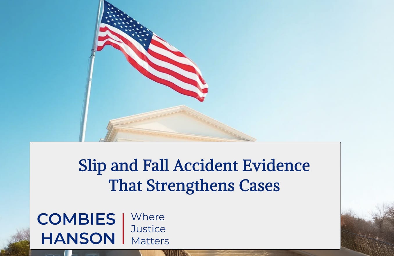 Slip and Fall Accident Evidence That Strengthens Cases