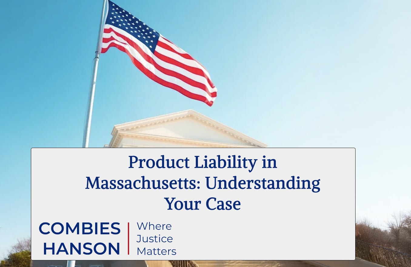 Product Liability in Massachusetts: Understanding Your Case